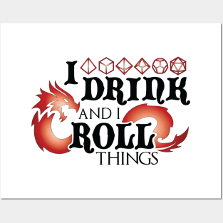 I Drink & I Roll Things (Chromatic Dragon / Black) Posters and Art